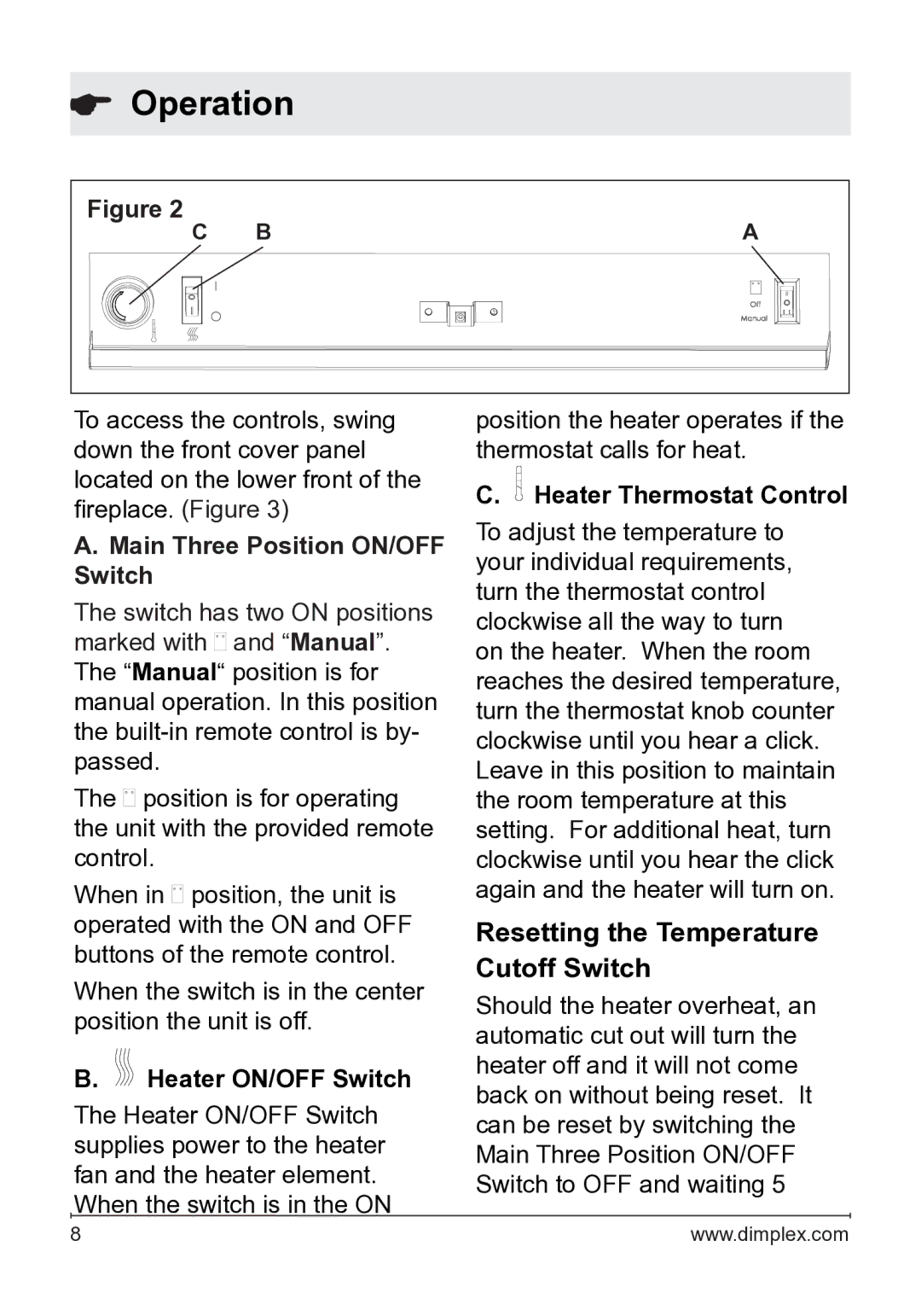 Dimplex 7207250100R05 Operation, Main Three Position ON/OFF Switch, Heater ON/OFF Switch, Heater Thermostat Control 