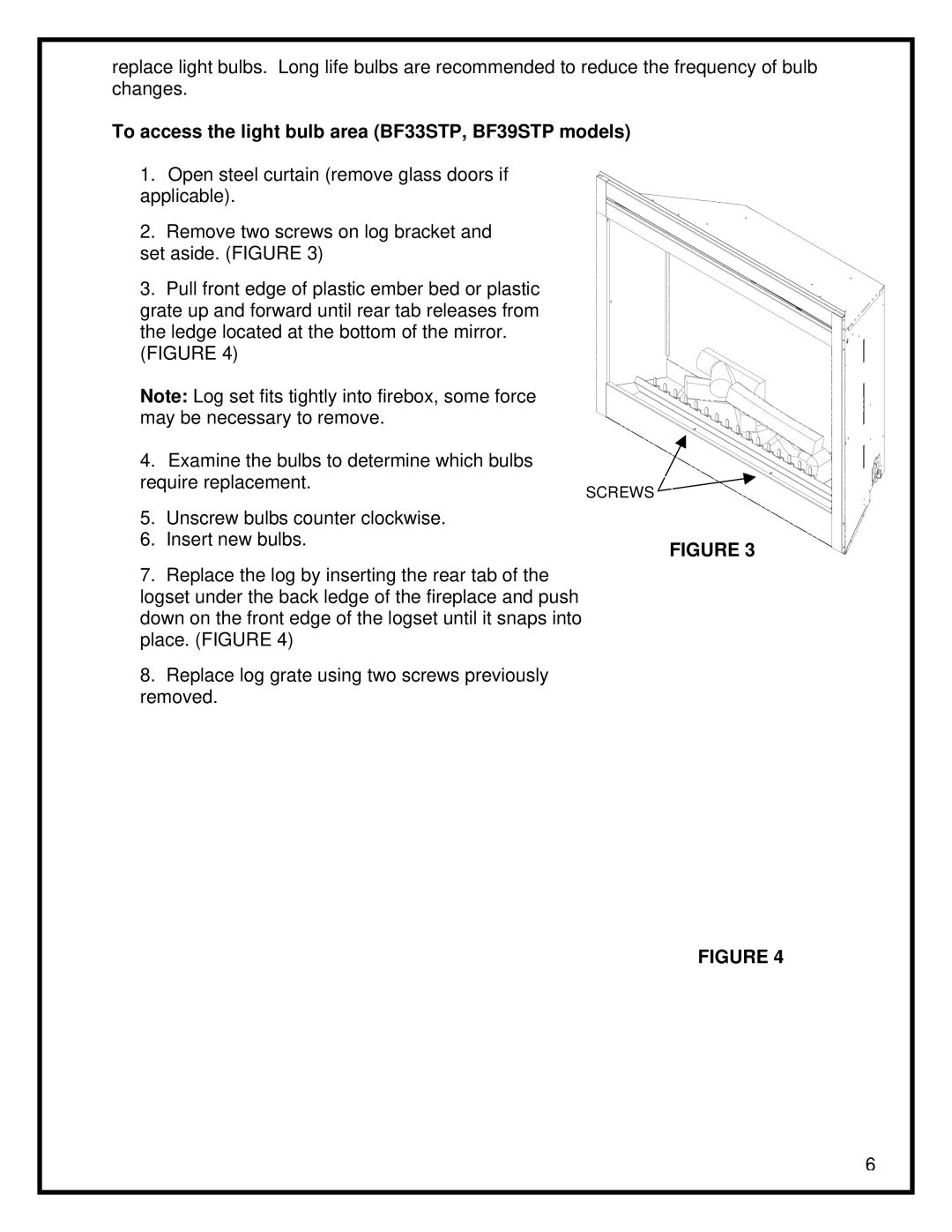 Dimplex BF33STP/DXP, BF39STP/DXP manual To access the light bulb area BF33STP, BF39STP models 