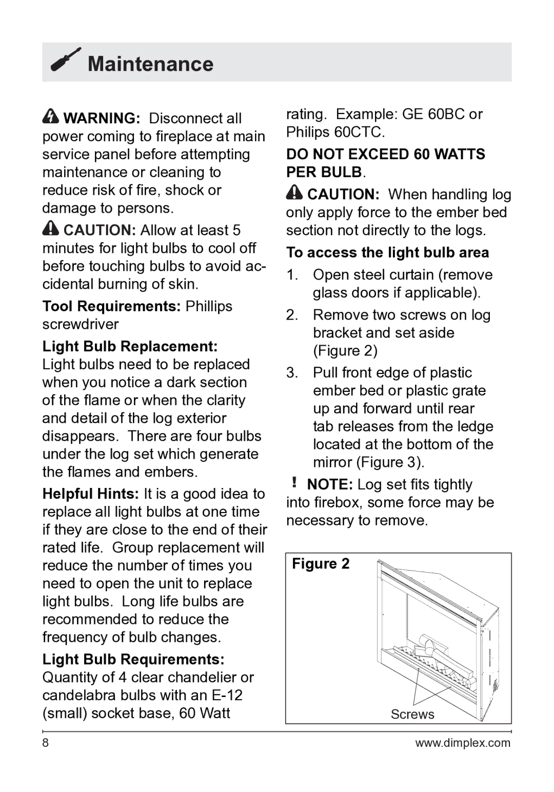 Dimplex BF45DXP To access the light bulb area, Tool Requirements Phillips, Light Bulb Replacement, Light Bulb Requirements 