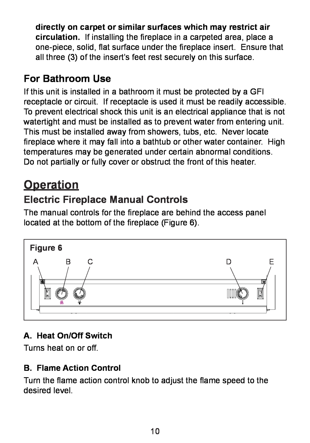 Dimplex BF8000ST owner manual Operation, For Bathroom Use, Electric Fireplace Manual Controls, A.Heat On/Off Switch 