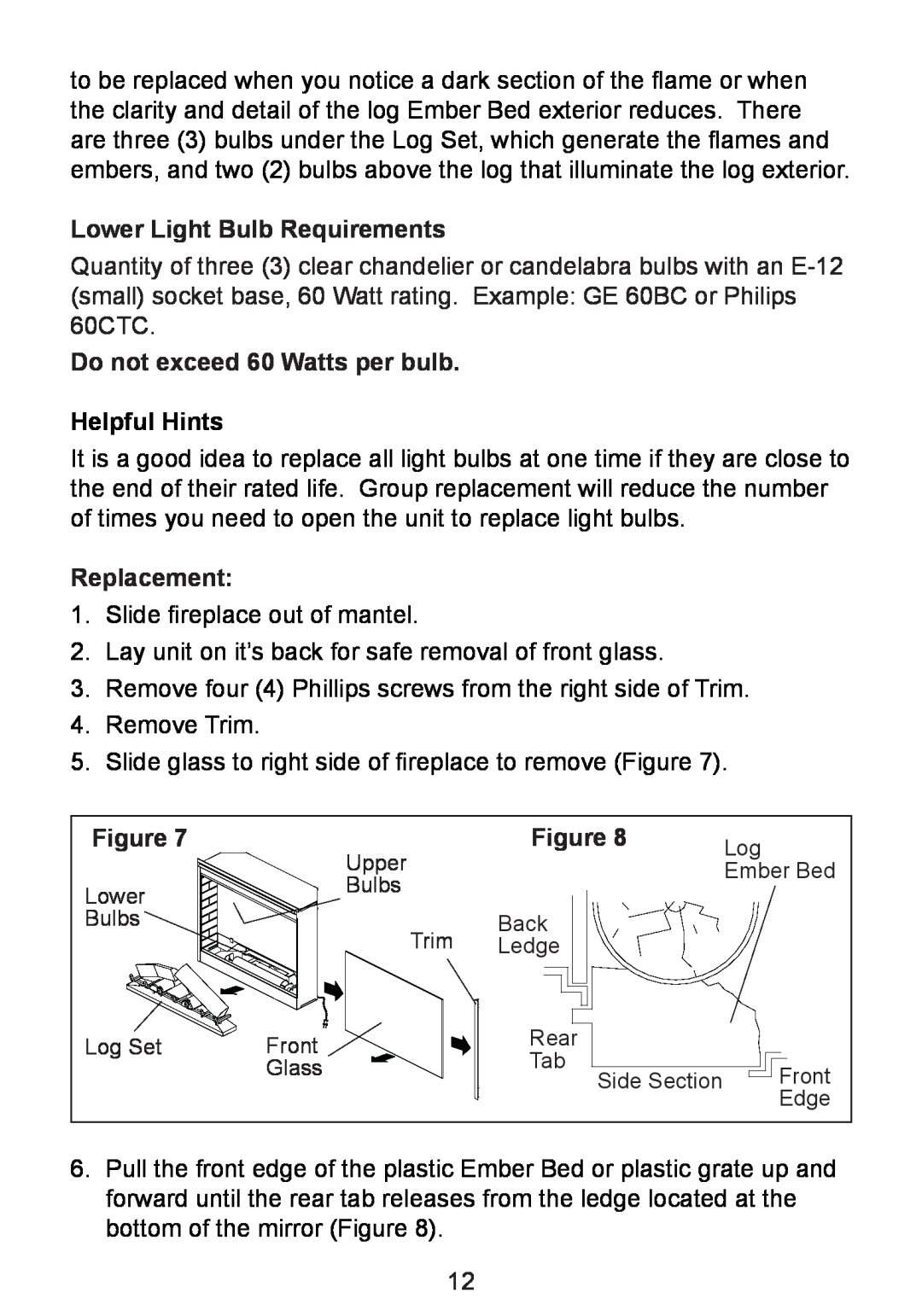 Dimplex BF8000ST owner manual Lower Light Bulb Requirements, Do not exceed 60 Watts per bulb Helpful Hints, Replacement 