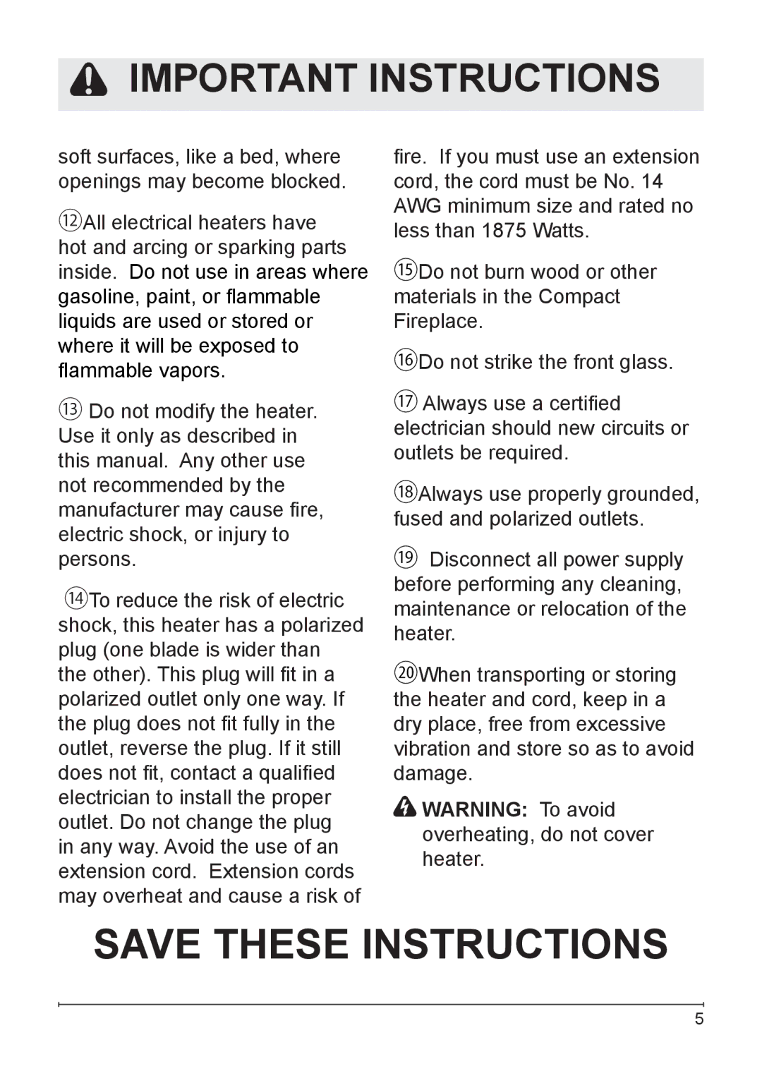 Dimplex DF203A owner manual Warning To avoid overheating, do not cover heater 