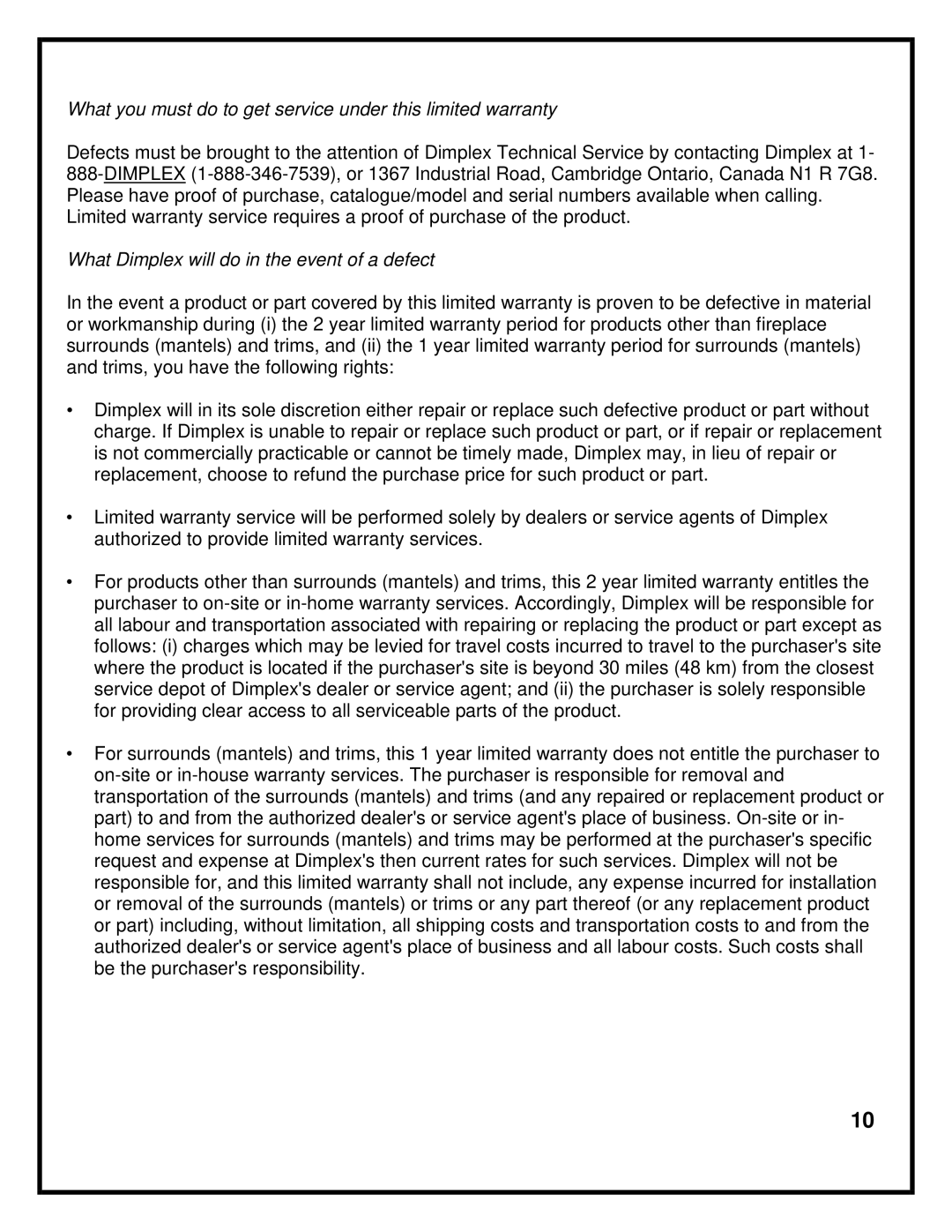 Dimplex DF2603 What you must do to get service under this limited warranty, What Dimplex will do in the event of a defect 