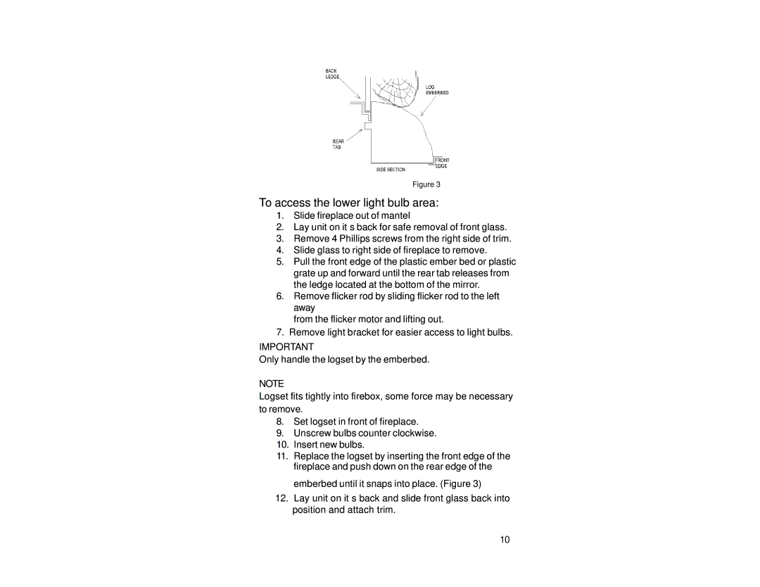 Dimplex DF2608 manual To access the lower light bulb area 