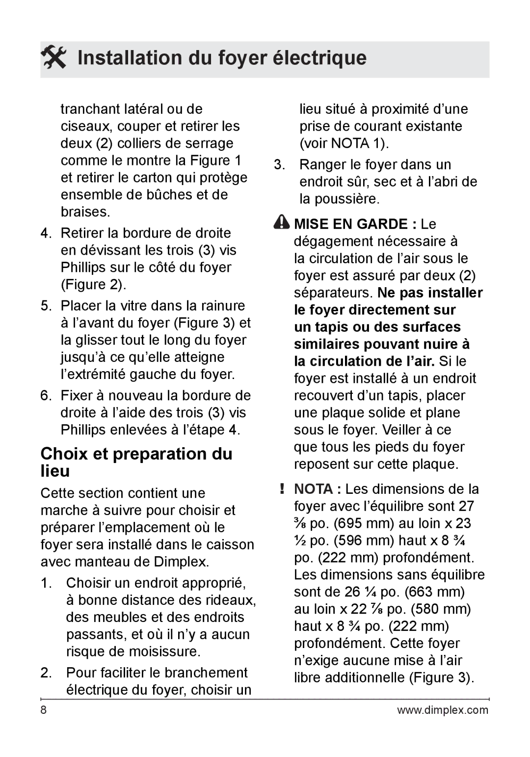 Dimplex DF2608 owner manual Choix et preparation du lieu 