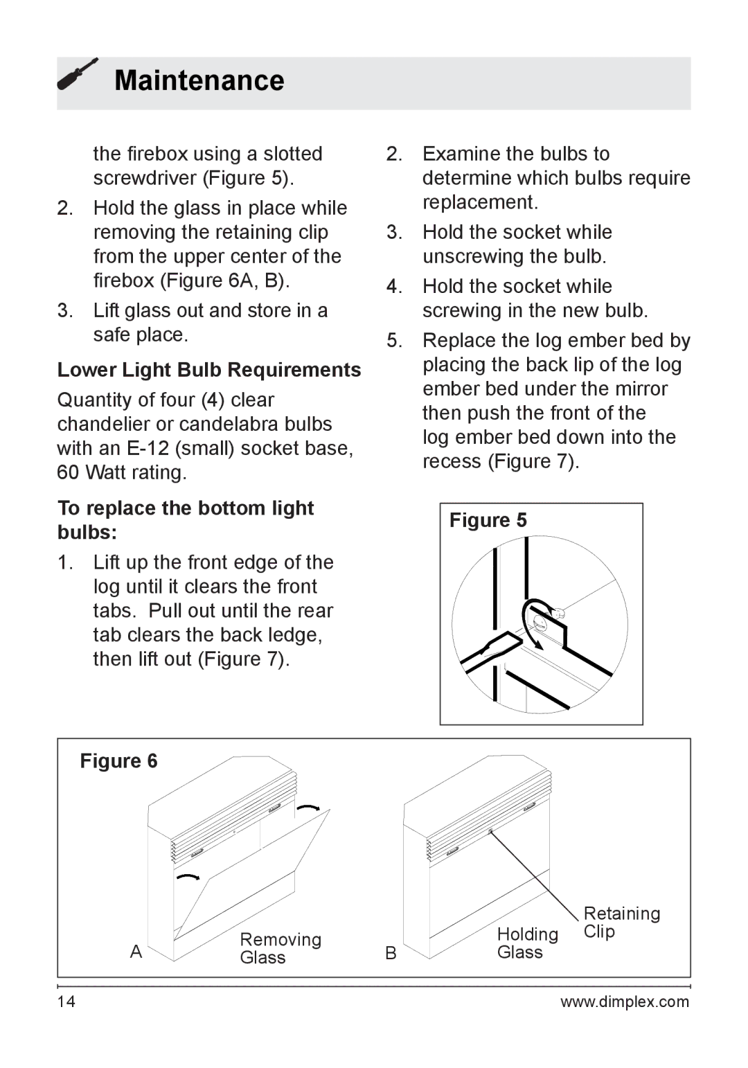 Dimplex DF3003 owner manual Lower Light Bulb Requirements, To replace the bottom light bulbs 