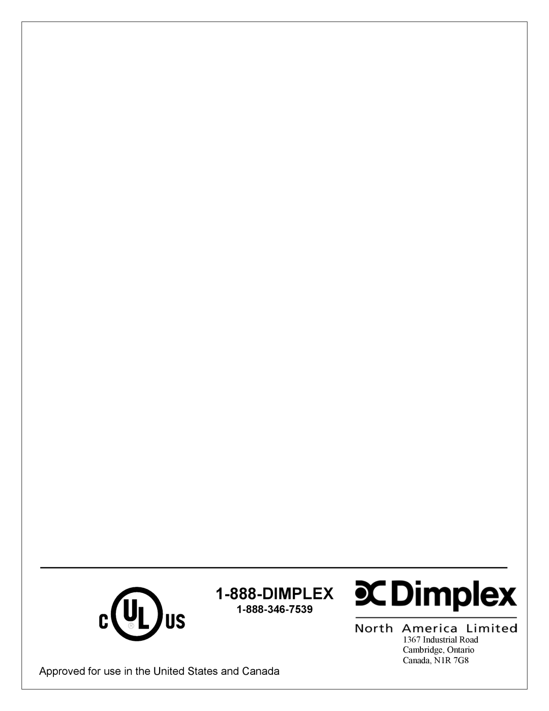 Dimplex DFI23TRIMX manual Dimplex, Approved for use in the United States and Canada, Industrial Road Cambridge, Ontario 