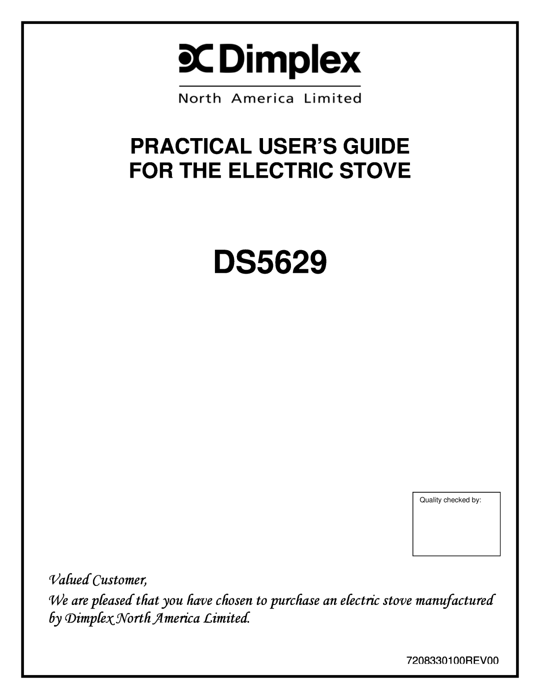 Dimplex DS5629 manual Practical User’S Guide For The Electric Stove, Valued Customer, Quality checked by 