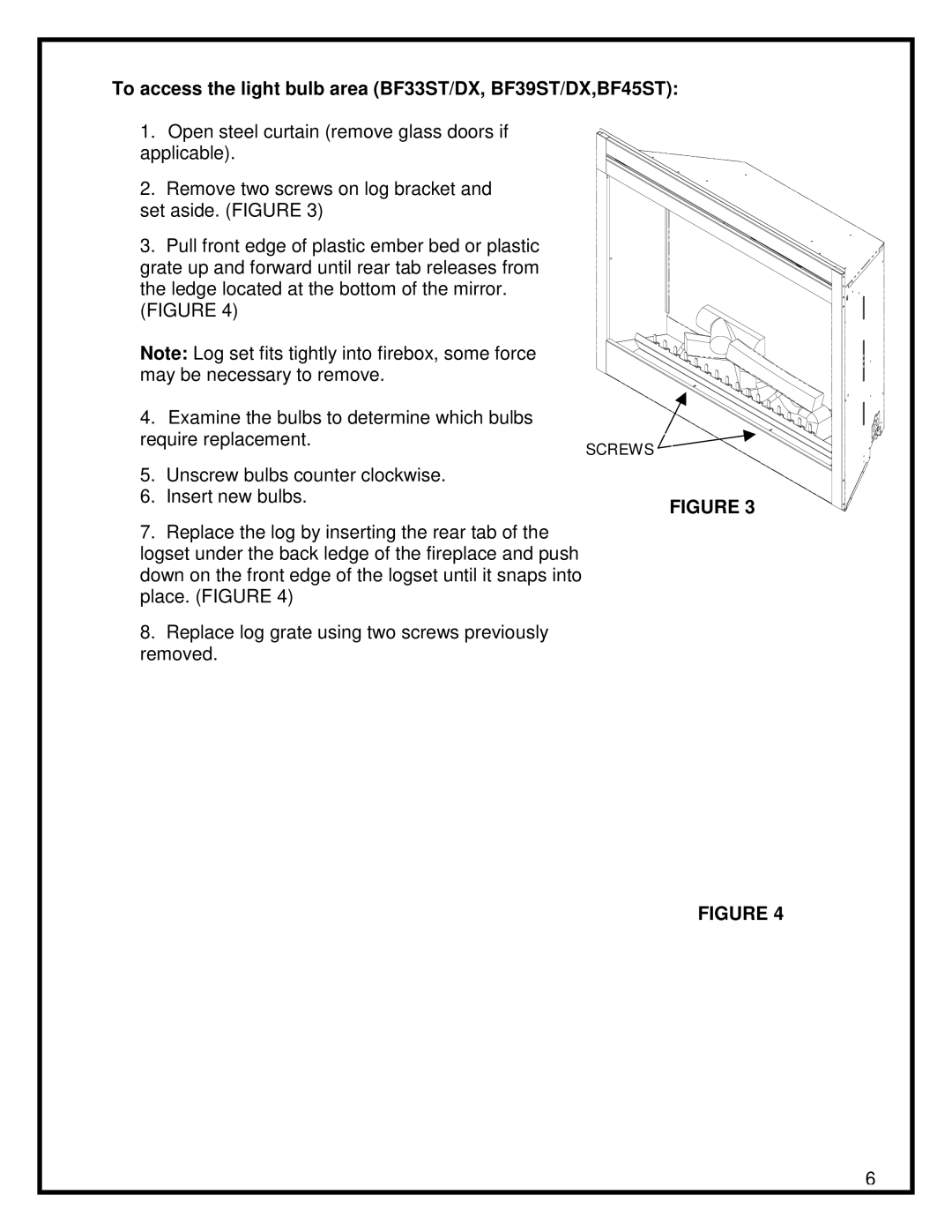 Dimplex DX BF39ST, DX BF45STDX manual To access the light bulb area BF33ST/DX, BF39ST/DX,BF45ST 