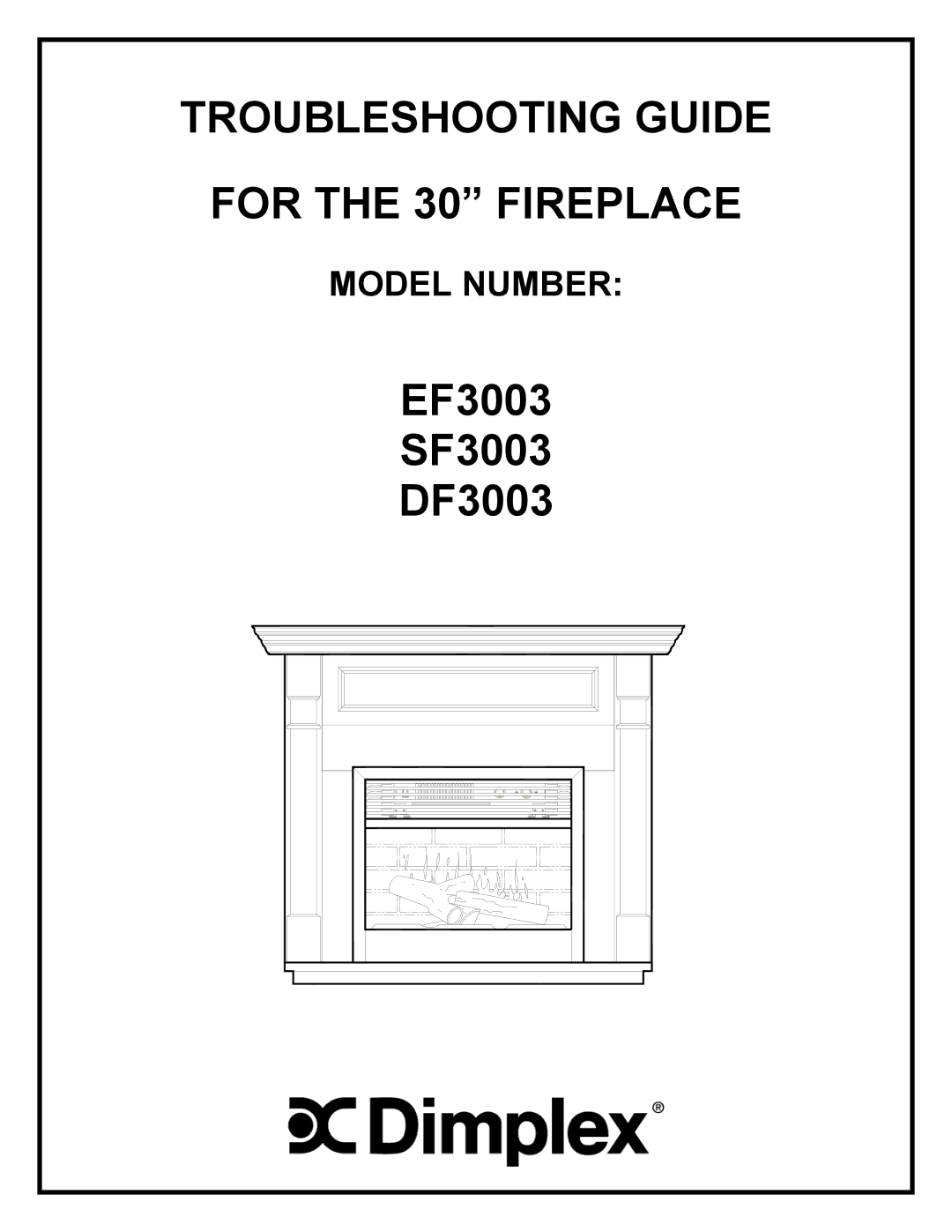 Dimplex EF3003 manual Troubleshooting Guide 