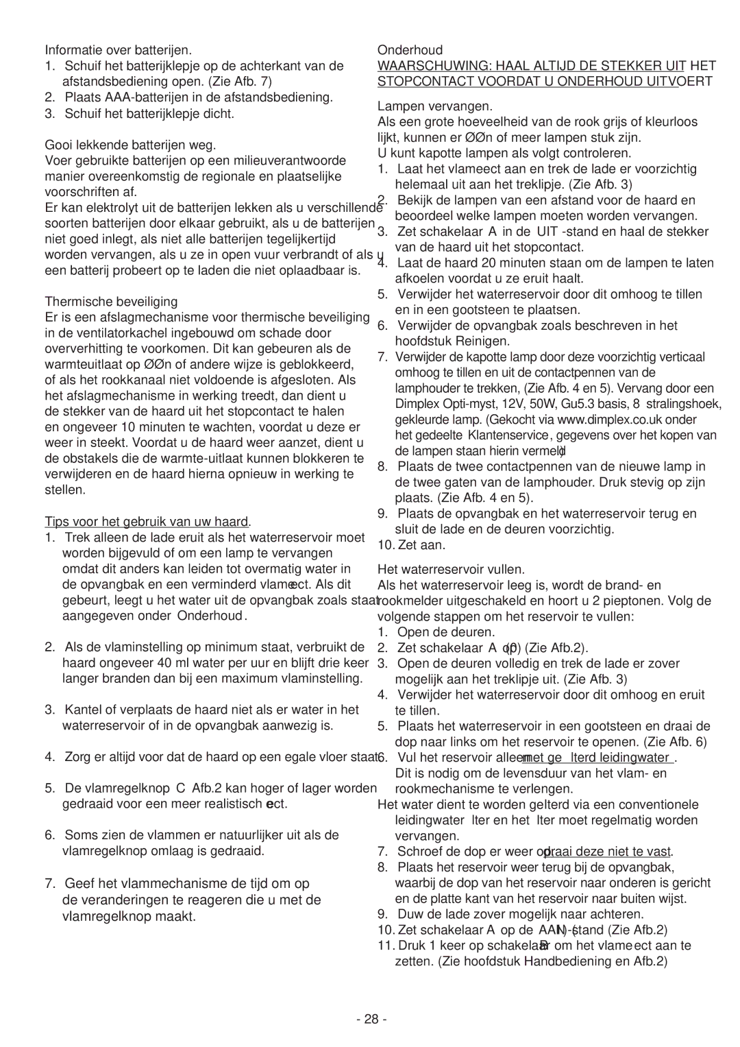 Dimplex EN55014, EN60555-2 Informatie over batterijen, Gooi lekkende batterijen weg, Thermische beveiliging, Onderhoud 