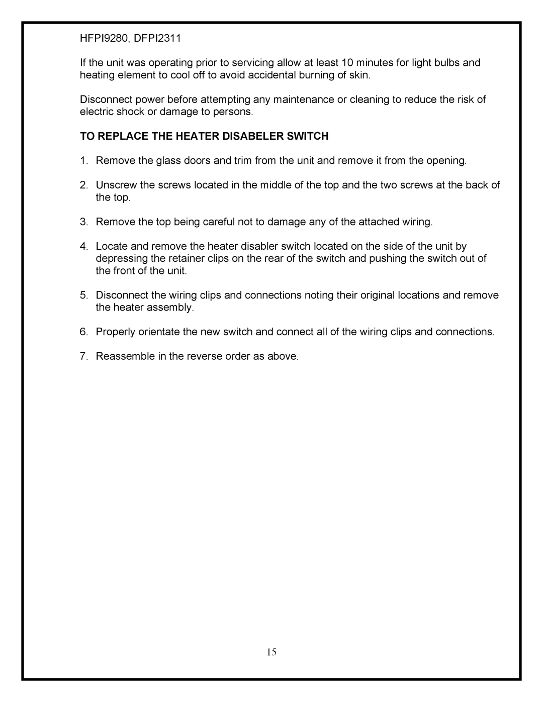 Dimplex DFPI2311, HFPI9280 service manual To Replace the Heater Disabeler Switch 