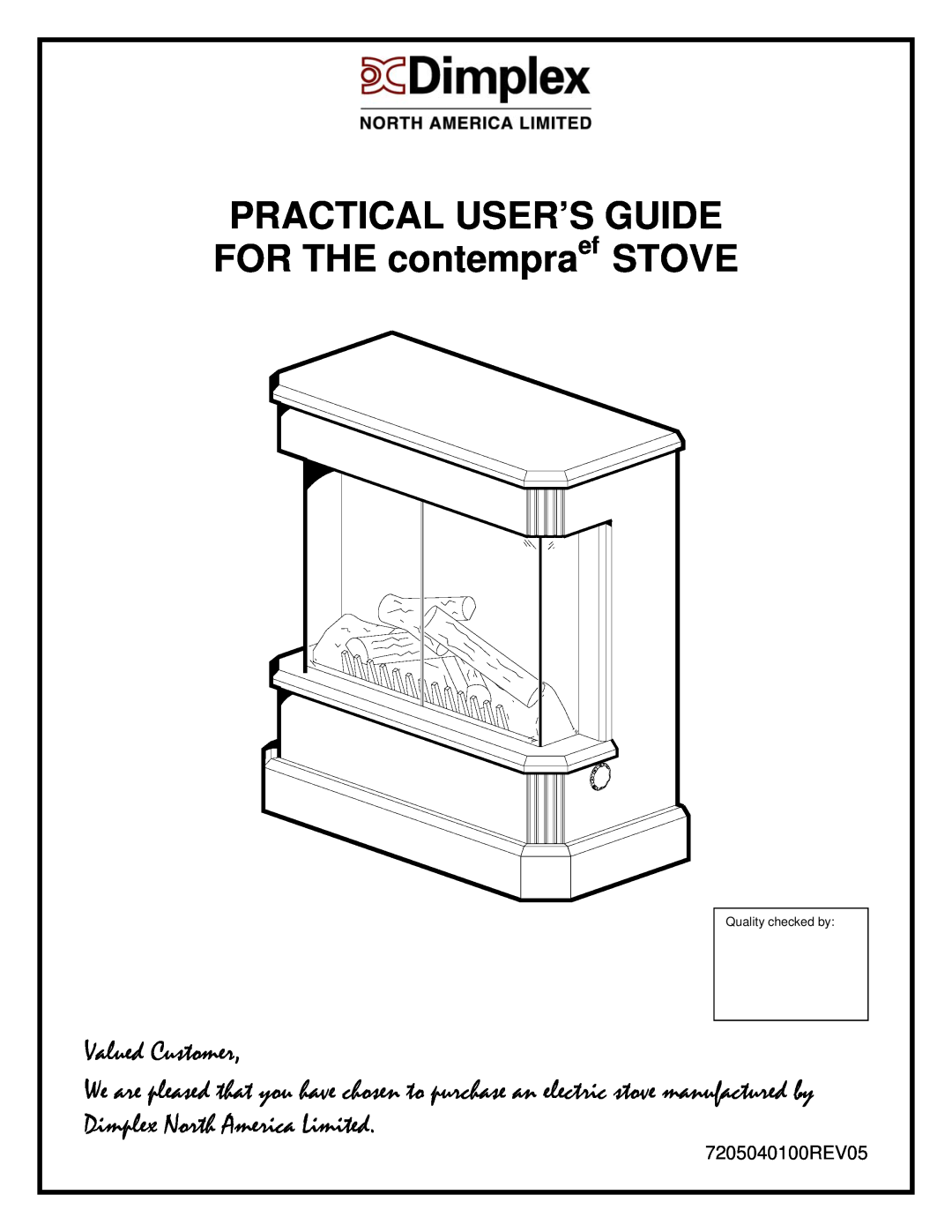 Dimplex KDS6401E manual PRACTICAL USER’S GUIDE FOR THE contempraef STOVE, Valued Customer, Quality checked by 