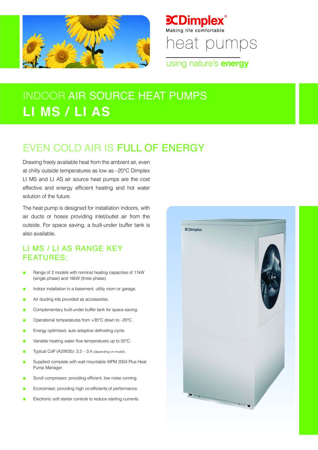 Dimplex LI MS, LI AS manual heat pumps, Li Ms / Li As, Indoor Air Source Heat Pumps, Even Cold Air Is Full Of Energy 