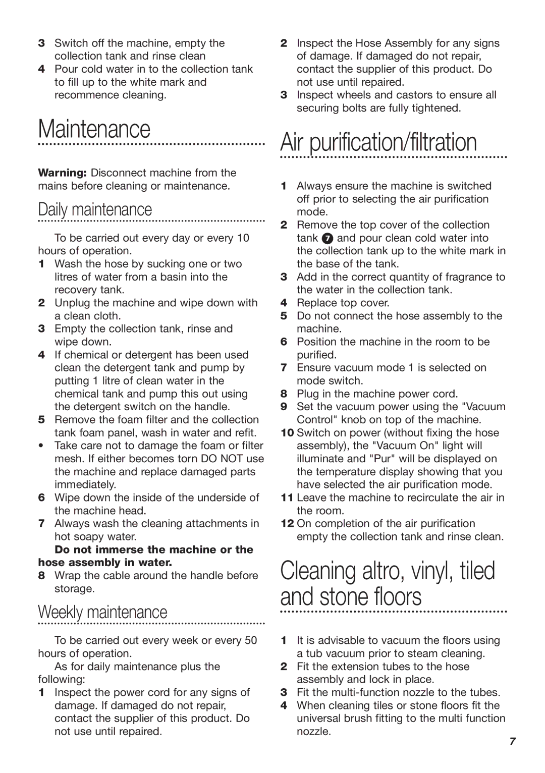 Dimplex SV8000 Maintenance, Daily maintenance, Weekly maintenance, Do not immerse the machine or Hose assembly in water 