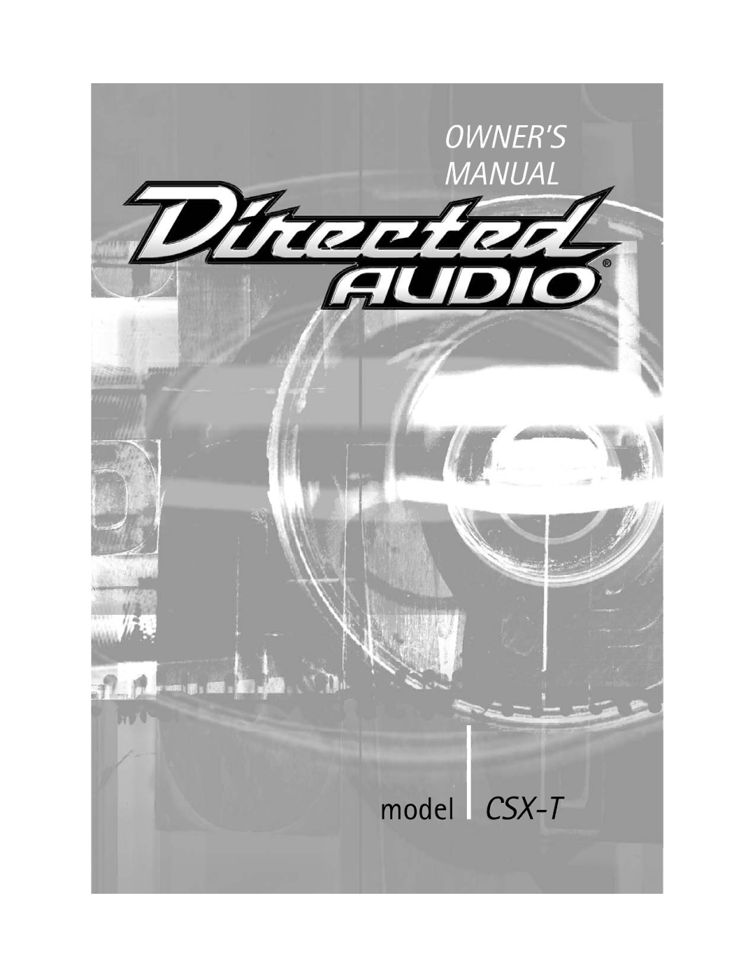 Directed Audio CSX-T owner manual Csx-T 