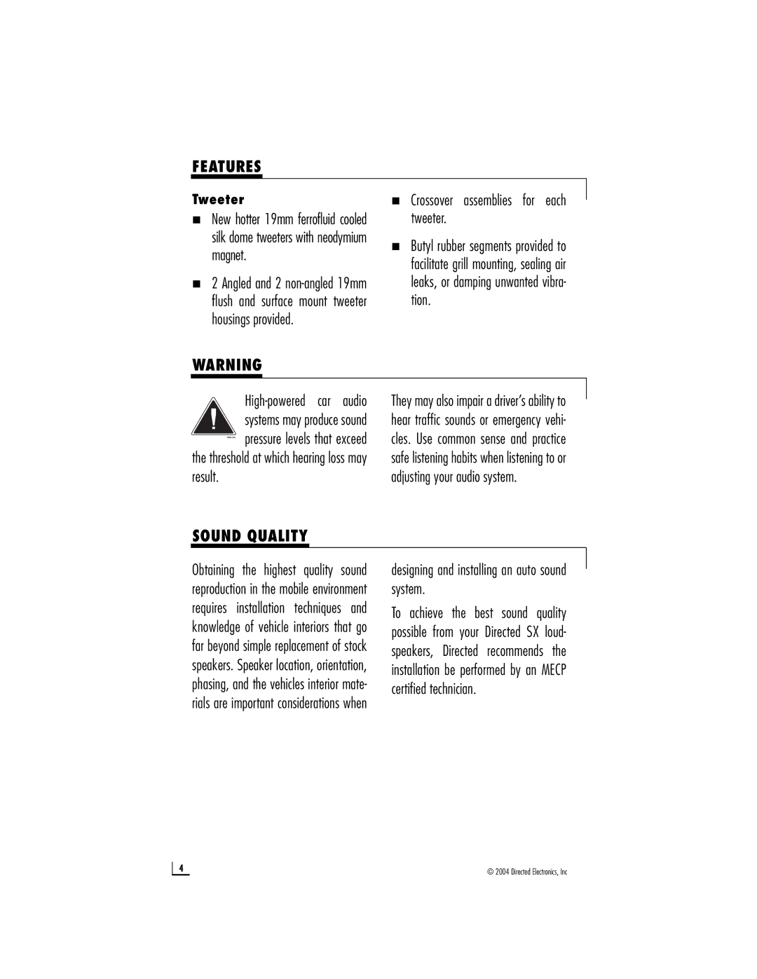 Directed Audio CSX-T owner manual Features, Sound Quality, „ Crossover assemblies for each tweeter, Tweeter 