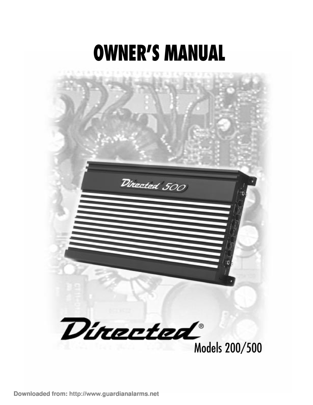 Directed Electronics owner manual Owner’S Manual, Models 200/500 