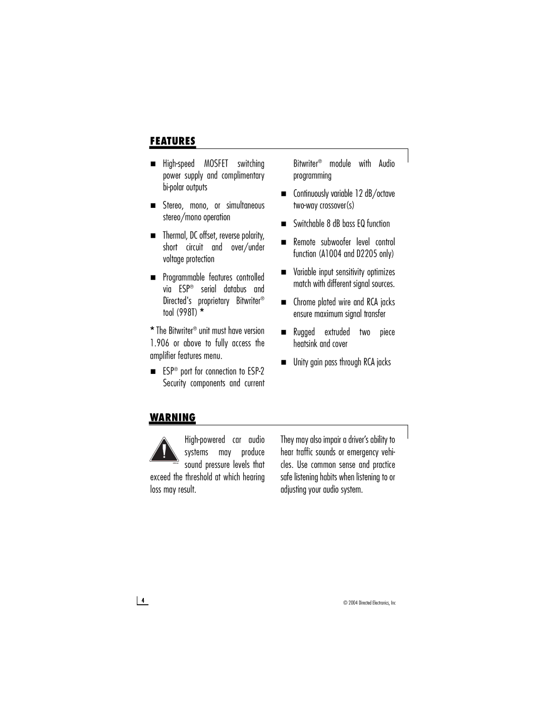 Directed Electronics D2205, A1004 Features, Bitwriter module with Audio programming, „ Switchable 8 dB bass EQ function 