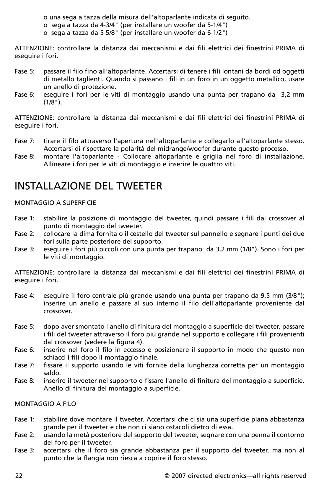 Directed Electronics CO652, CO552 owner manual Installazione del tweeter, Montaggio a Superficie, Montaggio a Filo 