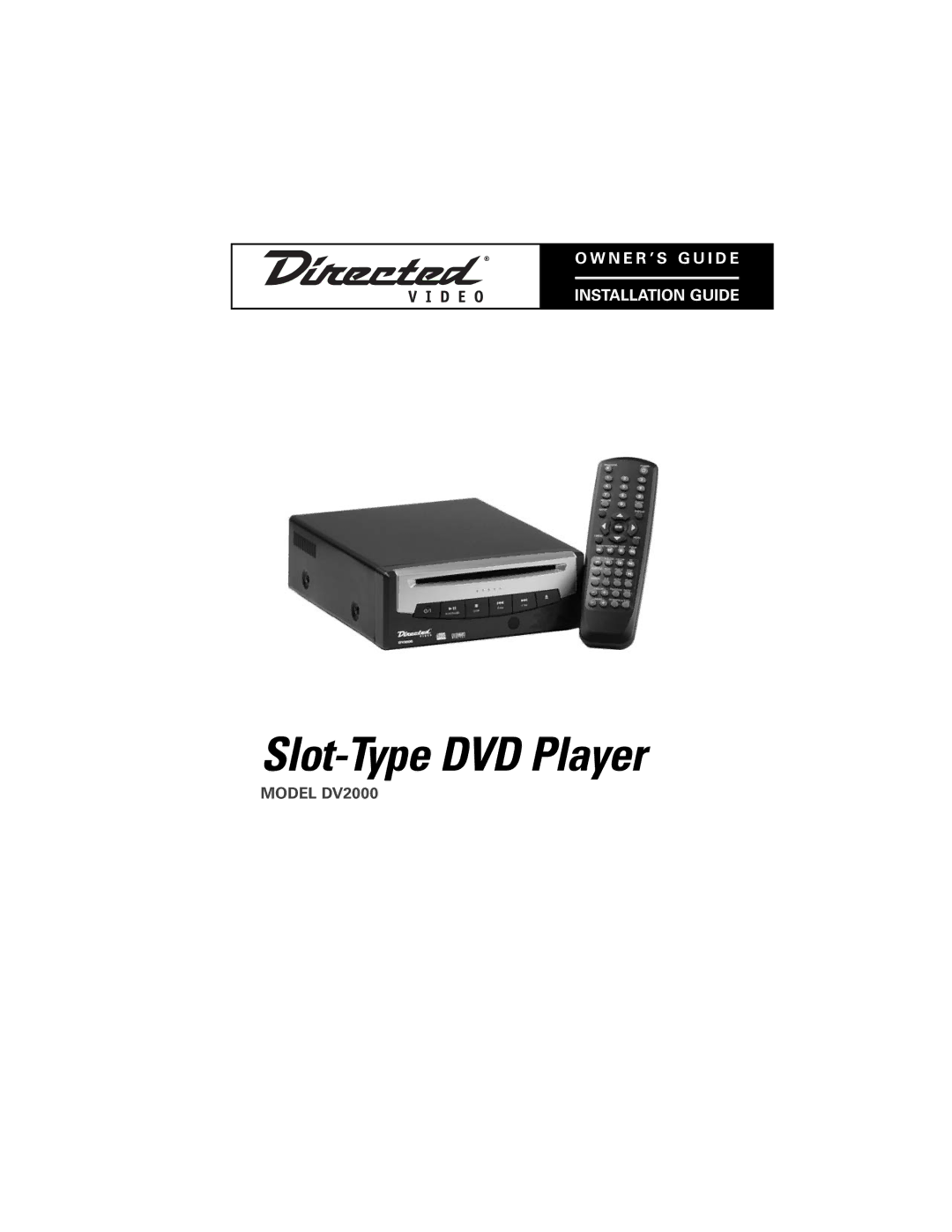 Directed Electronics manual Slot-Type DVD Player, Model DV2000 