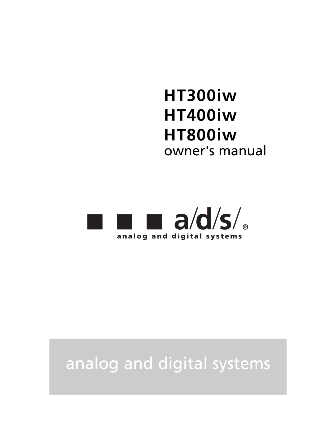 Directed Electronics HT800IW, HT300IW, HT400IW owner manual HT300iw HT400iw HT800iw 