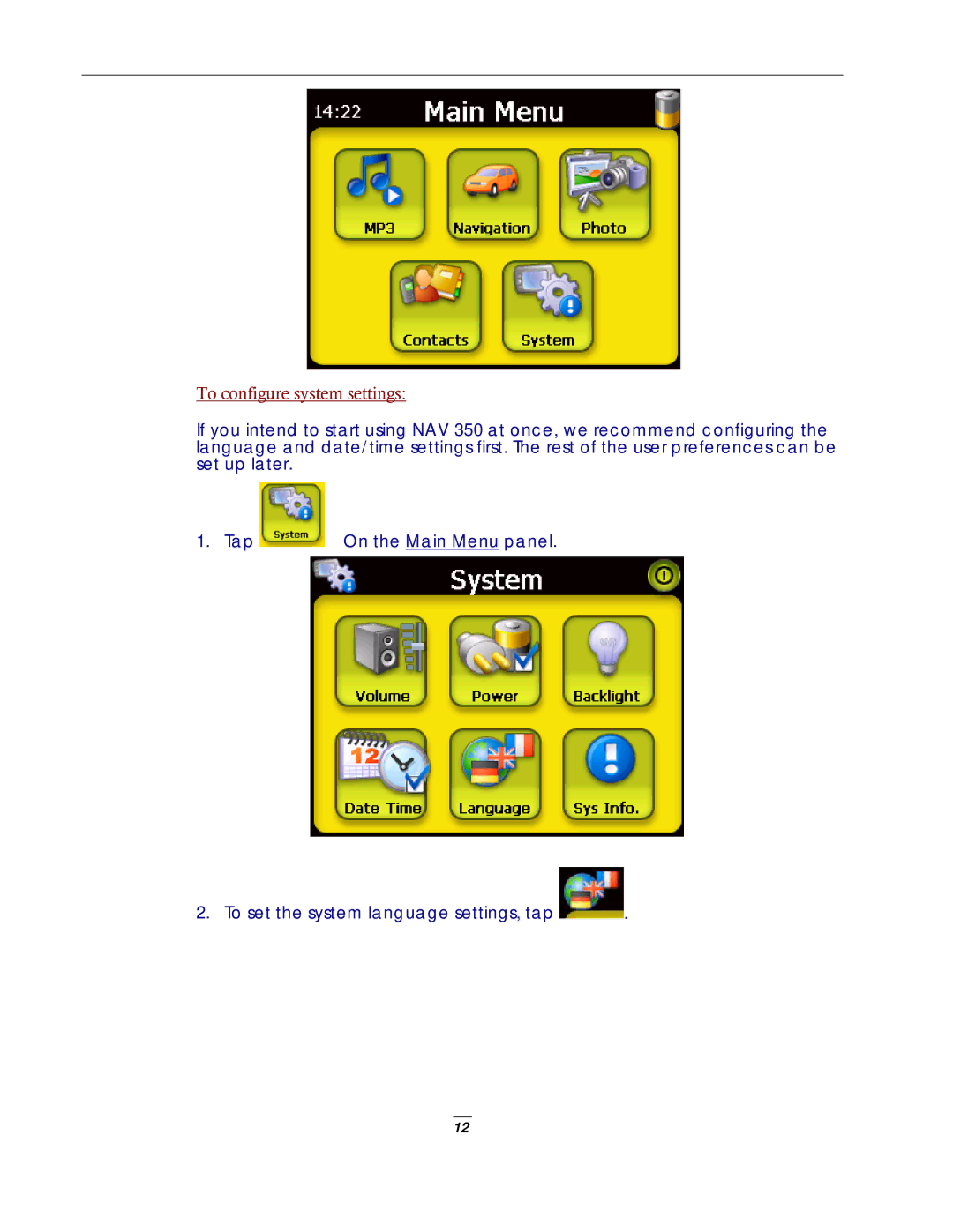 Directed Electronics NAV350 manual To set the system language settings, tap 