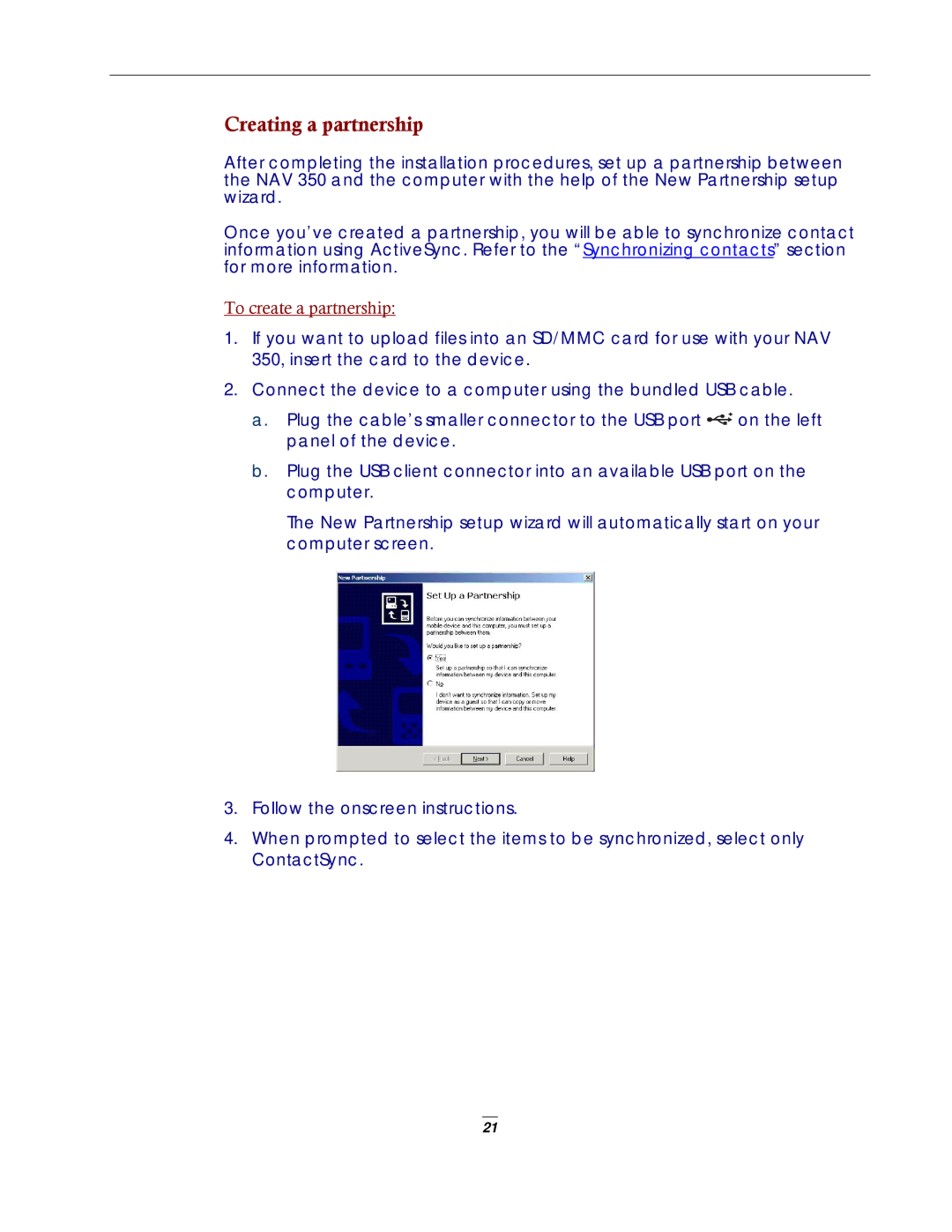 Directed Electronics NAV350 manual Creating a partnership 