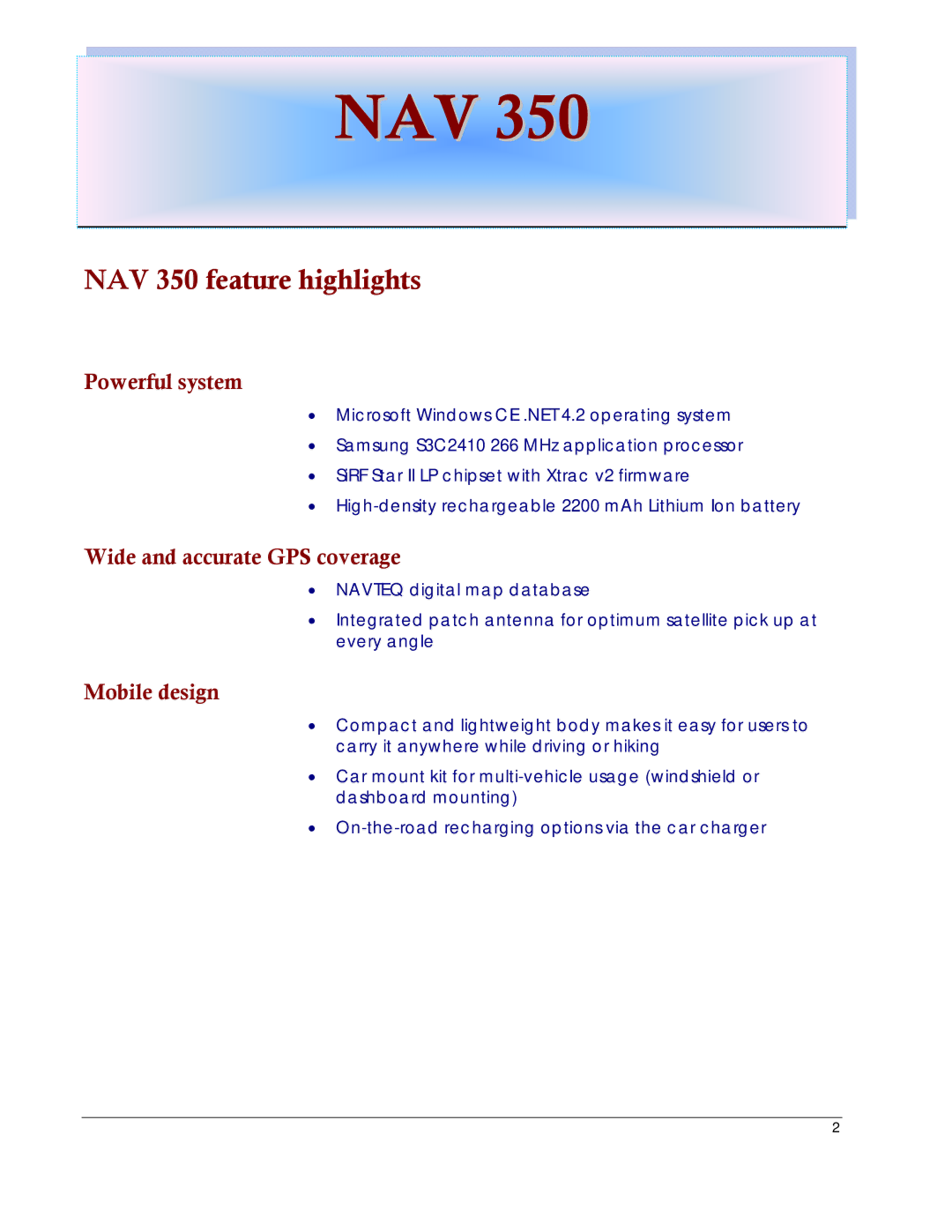 Directed Electronics NAV350 NAV 350 feature highlights, Powerful system, Wide and accurate GPS coverage, Mobile design 