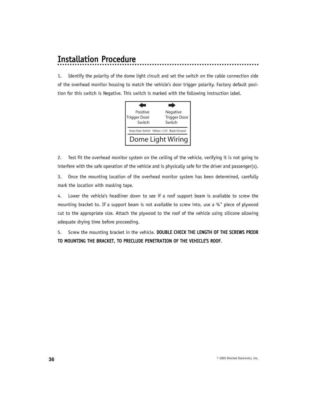 Directed Electronics OHD1021A manual Installation Procedure, Dome Light Wiring 