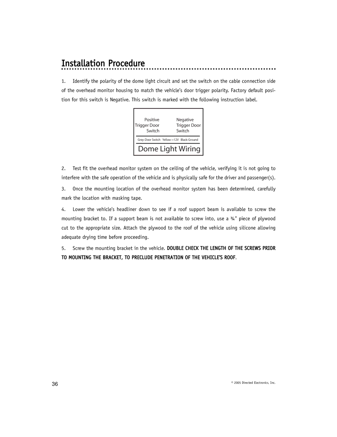 Directed Electronics OHD901A manual Installation Procedure, Dome Light Wiring 