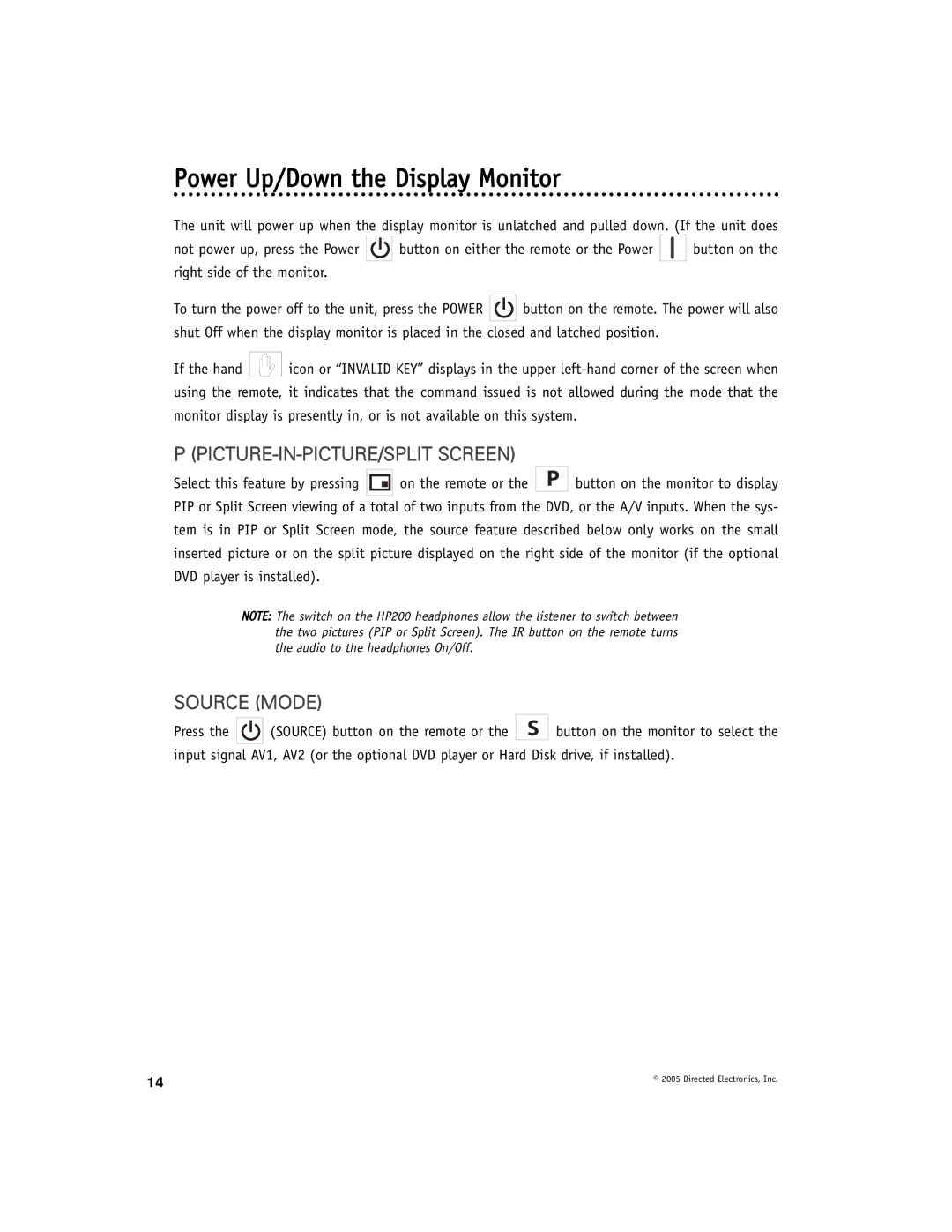 Directed Electronics OHV12202 manual Power Up/Down the Display Monitor, PICTURE-IN-PICTURE/SPLIT Screen, Source Mode 