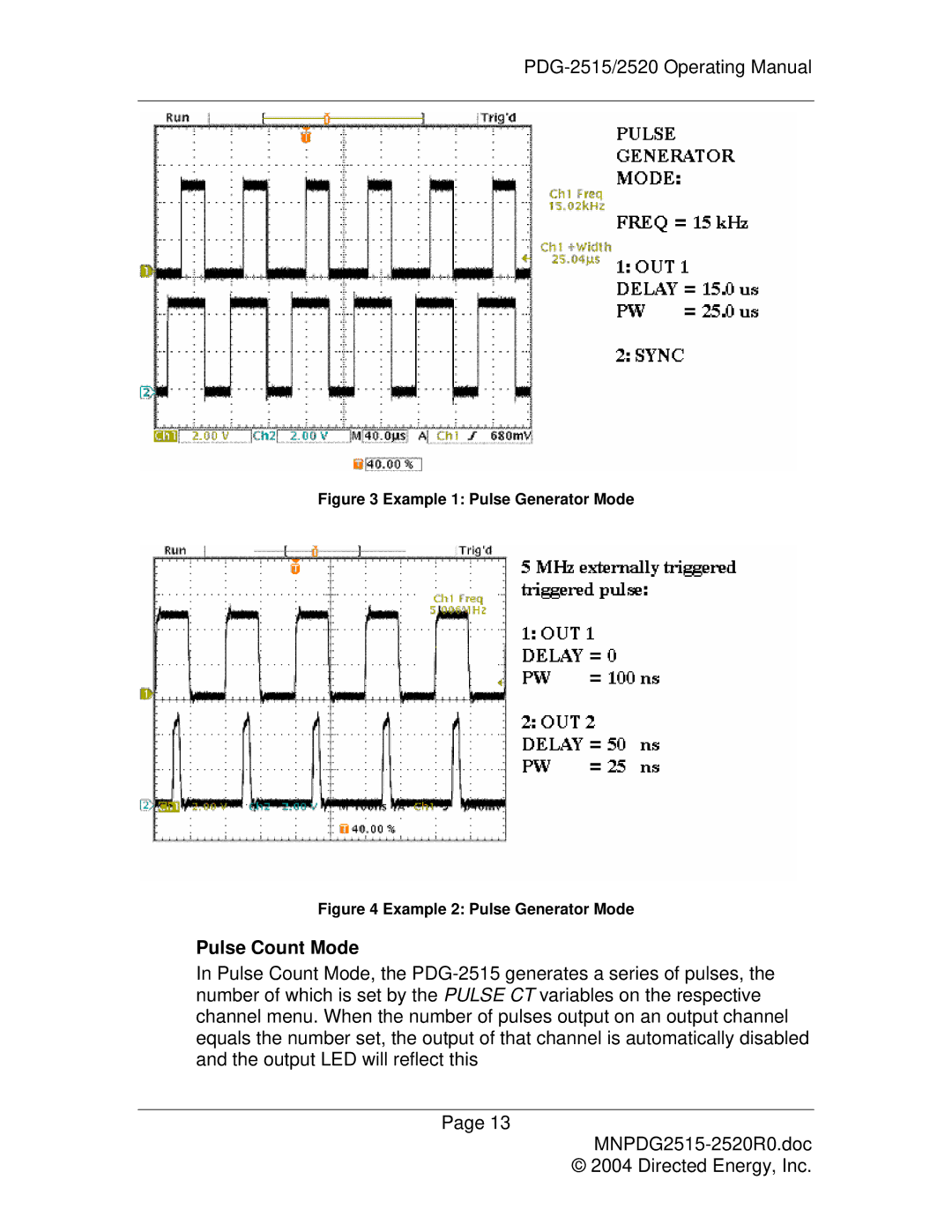 Directed Electronics PDG-2515/2520 manual Example 1 Pulse Generator Mode 