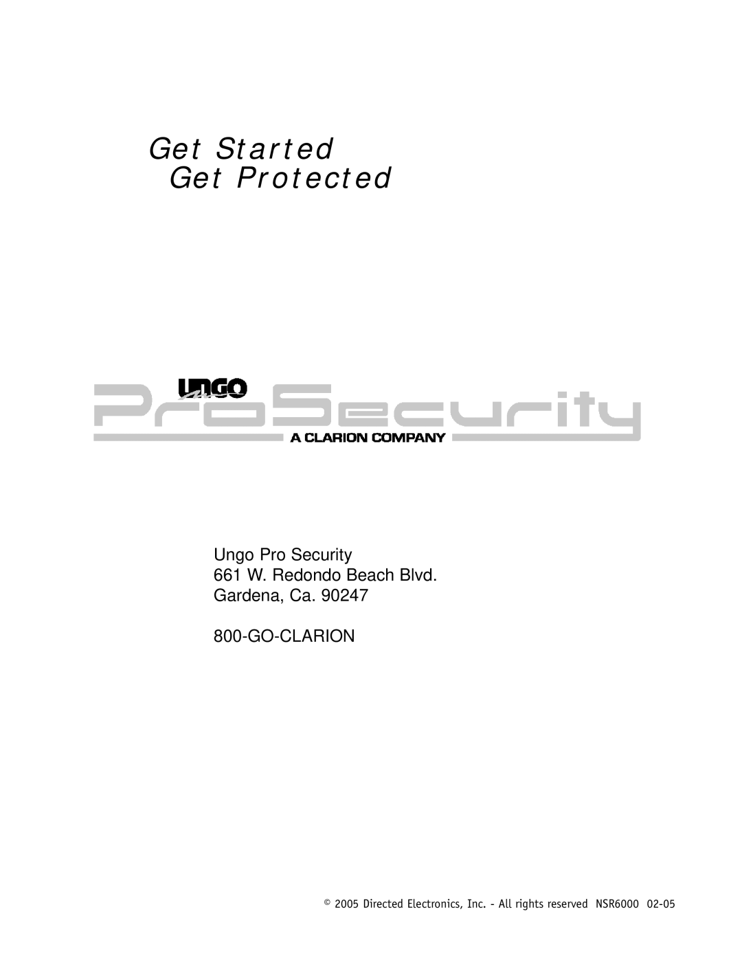 Directed Electronics SR6000 manual Get Started Get Protected, Ungo Pro Security 661 W. Redondo Beach Blvd 