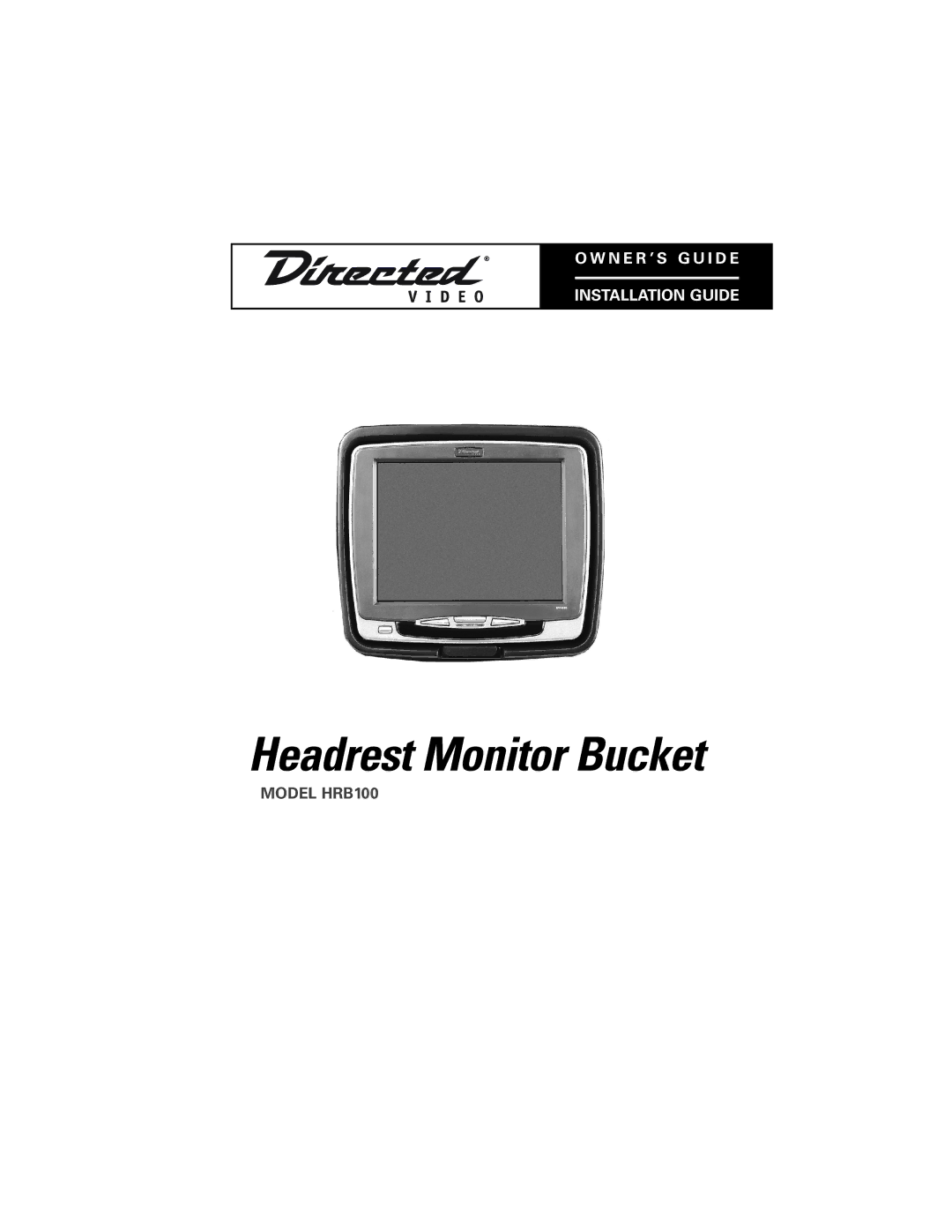 Directed Video manual Headrest Monitor Bucket, Model HRB100 