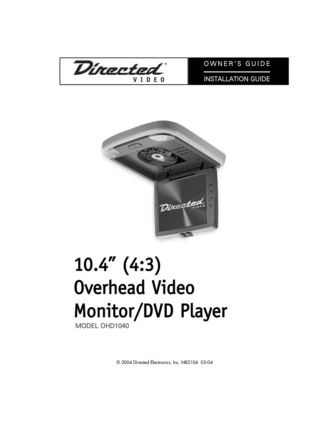 Directed Video manual 10.4 43 Overhead Video Monitor/DVD Player, Model OHD1040 