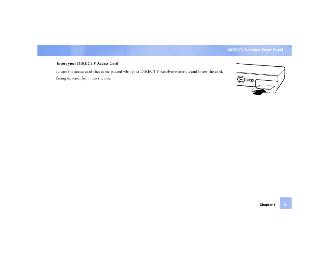 DirecTV D12 manual Insert your Directv Access Card, Facing upward, fully into the slot 