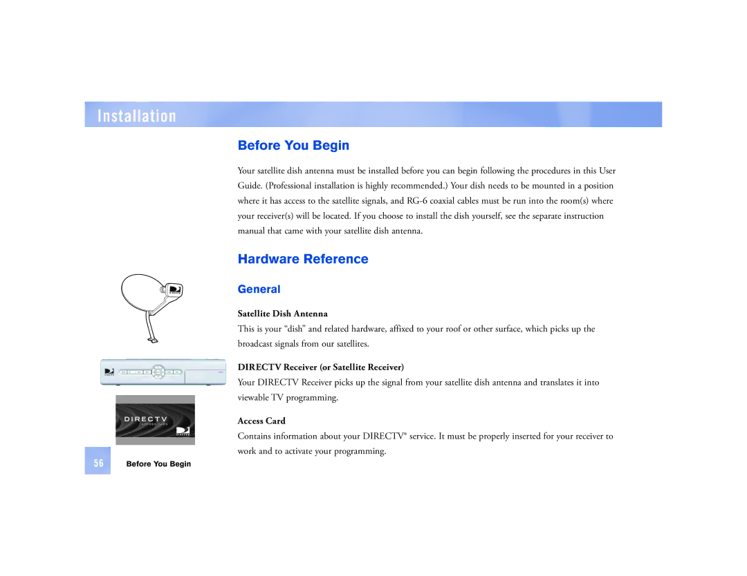 DirecTV D12 manual Before You Begin Hardware Reference, Satellite Dish Antenna, Directv Receiver or Satellite Receiver 