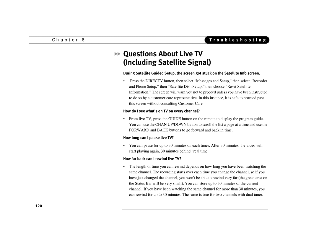 DirecTV Digital Satellite Recorder manual Questions About Live TV Including Satellite Signal, How long can I pause live TV? 