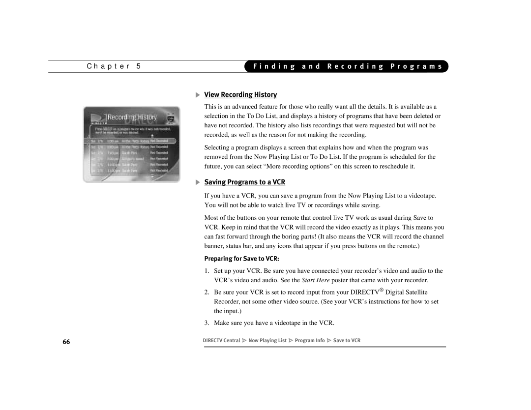 DirecTV Digital Satellite Recorder manual View Recording History, Saving Programs to a VCR, Preparing for Save to VCR 