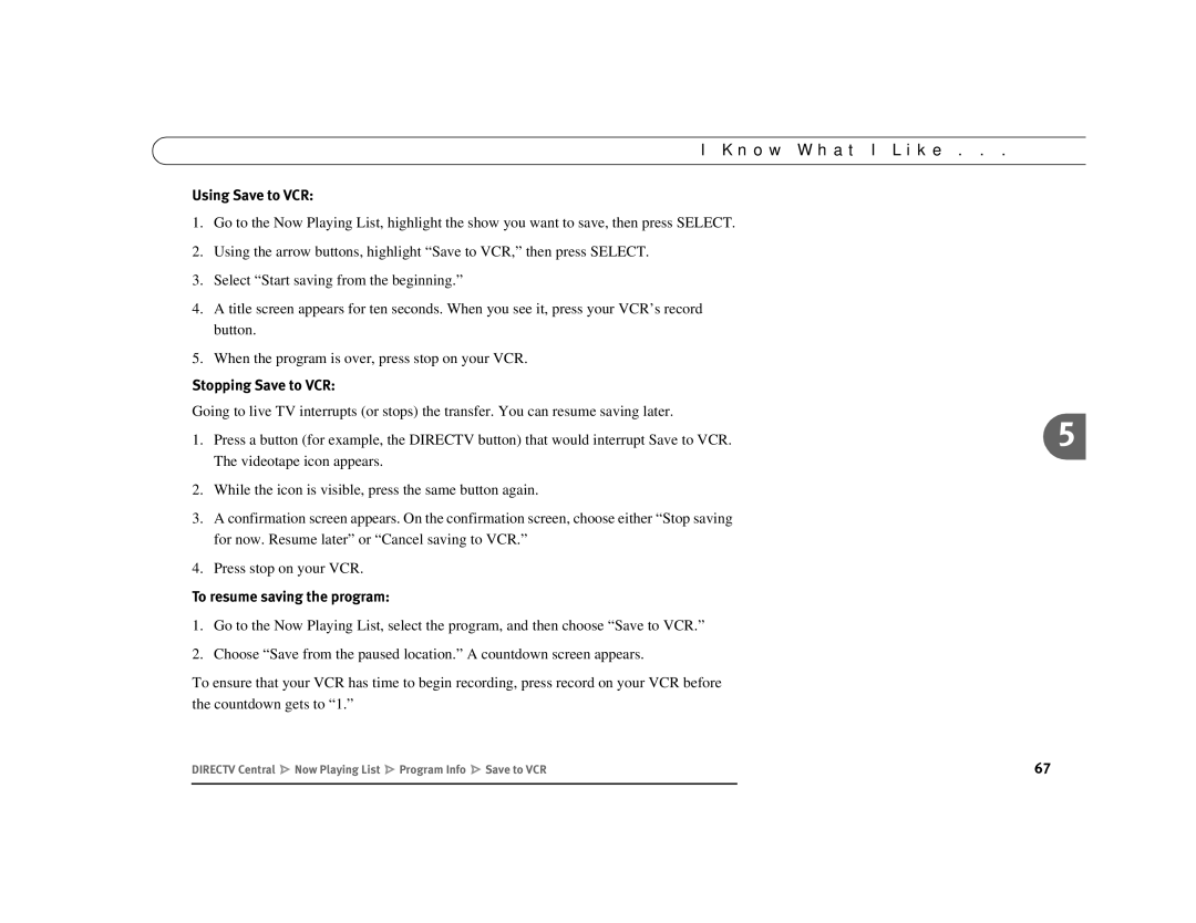 DirecTV Digital Satellite Recorder manual Using Save to VCR, Stopping Save to VCR, To resume saving the program 