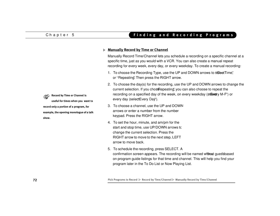 DirecTV Digital Satellite Recorder manual Manually Record by Time or Channel 