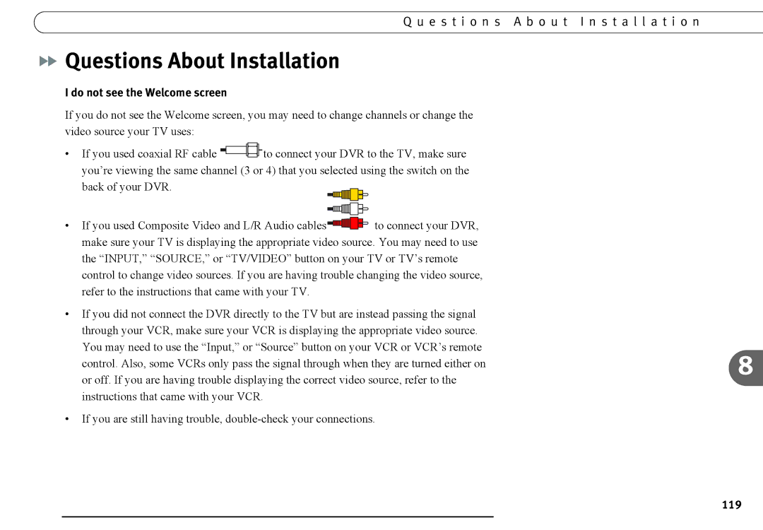 DirecTV DVR120, DVR40 Questions About Installation, E s t i o n s a b o u t Installation, Do not see the Welcome screen 