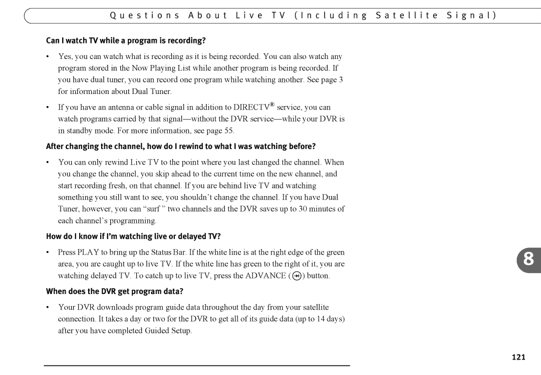 DirecTV DVR120, DVR40 Can I watch TV while a program is recording?, How do I know if I’m watching live or delayed TV?, 121 