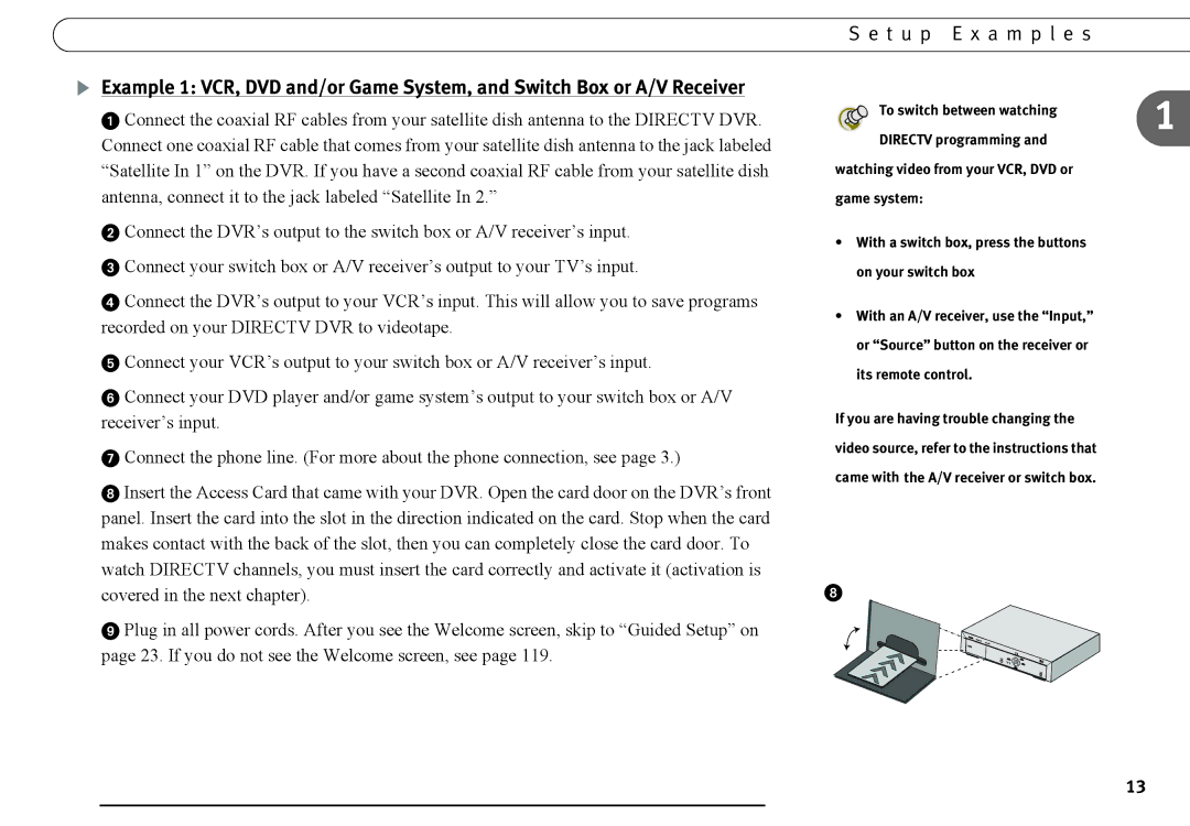 DirecTV DVR120, DVR40 manual To switch between watching Directv programming 