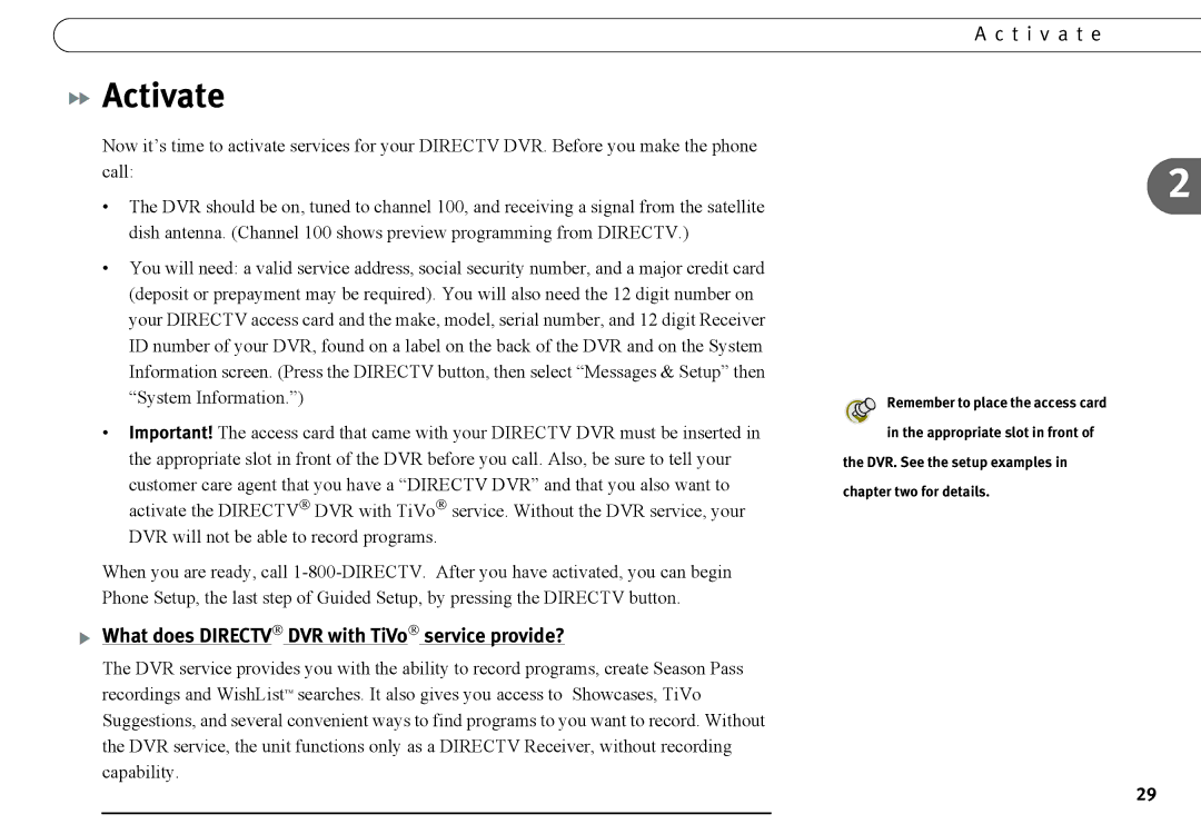 DirecTV DVR120, DVR40 manual Activate, What does DIRECTV DVR with TiVo service provide?, T i v a t e 
