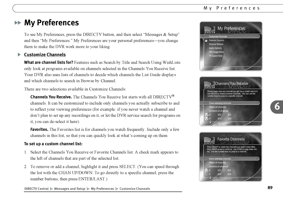 DirecTV DVR120, DVR40 manual My Preferences, Customize Channels, P r e f e r e n c e s, To set up a custom channel list 