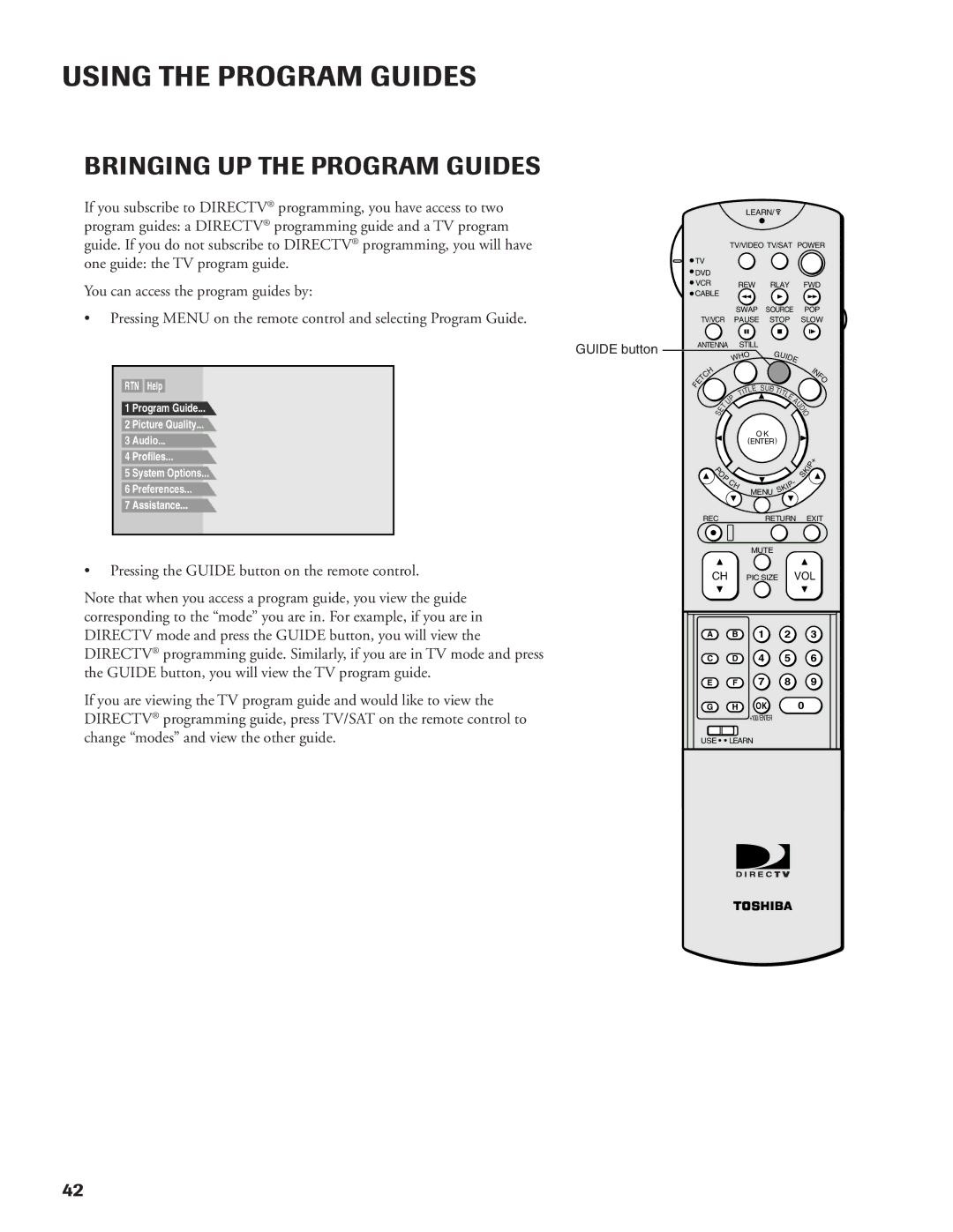 DirecTV DW65X91 owner manual Using the Program Guides, Bringing UP the Program Guides 