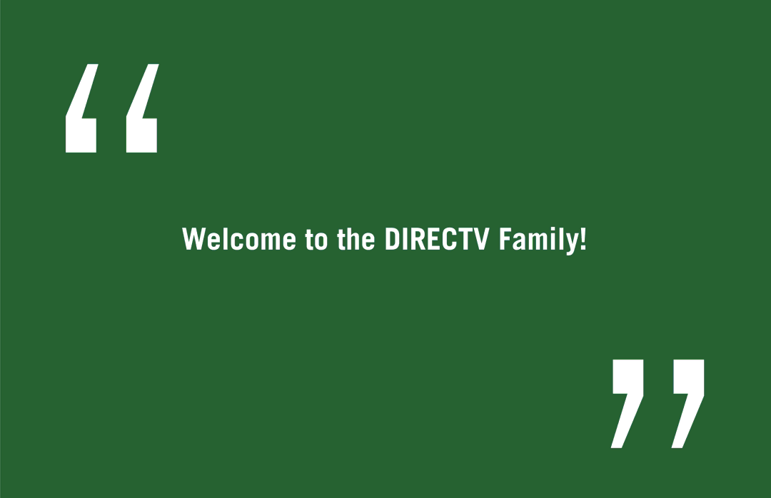 DirecTV H20 manual Welcome to the Directv Family 