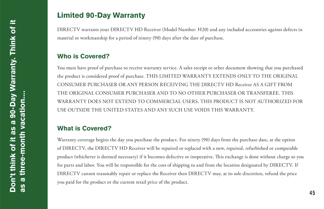 DirecTV H20 manual Limited 90-Day Warranty, Who is Covered?, What is Covered? 